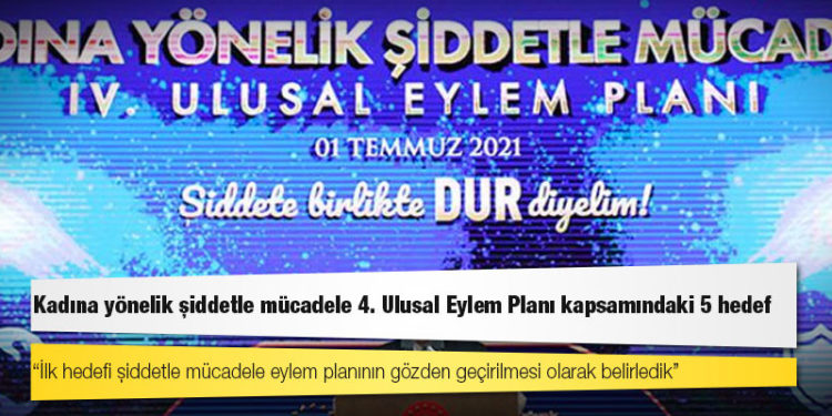 Kadına yönelik şiddetle mücadele 4. Ulusal Eylem Planı kapsamındaki 5 hedef