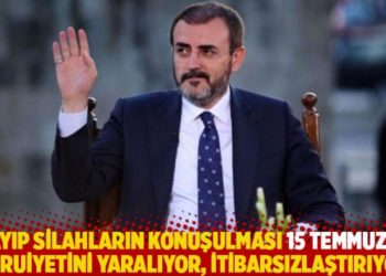 "Kayıp silahların konuşulması 15 Temmuz&rsquo;un meşruiyetini yaralıyor, itibarsızlaştırıyor"