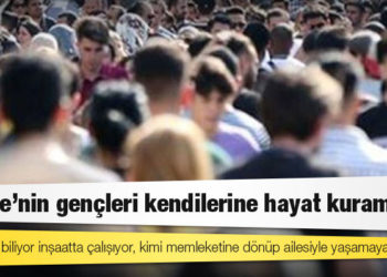 Kimi üç dil biliyor inşaatta çalışıyor, kimi memleketine dönüp ailesiyle yaşamaya başladı; Türkiye'nin gençleri kendilerine hayat kuramıyor