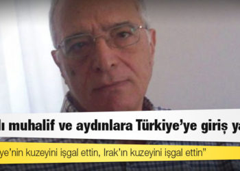 Kıbrıslı muhalif ve aydınlara Türkiye’ye giriş yasağı