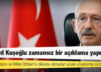 Kılıçdaroğlu: Bülent Kuşoğlu zamansız bir açıklama yapmış; siyasi ortamı ve Millet İttifakı'nı dikkate almadan acele söylenmiş sözlerdir