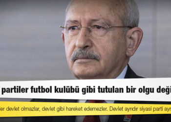 Kılıçdaroğlu: Siyasi partiler futbol kulübü gibi tutulan bir olgu değildir