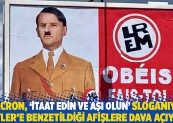 Macron, &lsquo;İtaat edin ve aşı olun&rsquo; sloganıyla Hitler&rsquo;e benzetildiği afişlere dava a&ccedil;ıyor