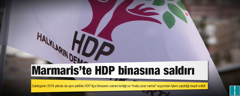 Marmaris'te HDP binasına saldırı