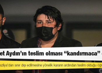 Mehmet Aydın’ın teslim olması "kandırmaca" çıktı