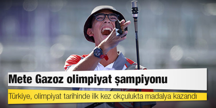 Mete Gazoz olimpiyat şampiyonu