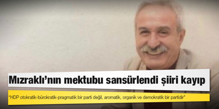 Mızraklı'nın mektubu sansürlendi şiiri kayıp