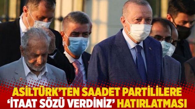 Oğuzhan Asiltürk'ten Saadet Partililere 'İtaat sözü verdiniz' hatırlatması