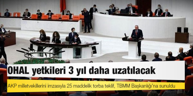 OHAL yetkileri 3 yıl daha uzatılacak