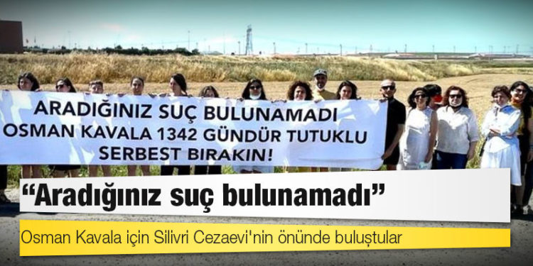Osman Kavala için Silivri Cezaevi'nin önünde buluştular