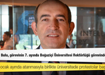 Protestolar için "6 ayda biter" diyen Prof. Melih Bulu, görevinin 7. ayında Boğaziçi Üniversitesi Rektörlüğü görevinden alındı