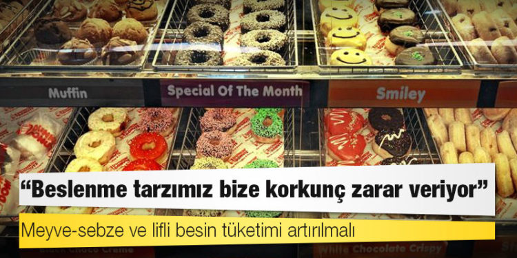 Rapor: Beslenme tarzımız bize korkunç zarar veriyor