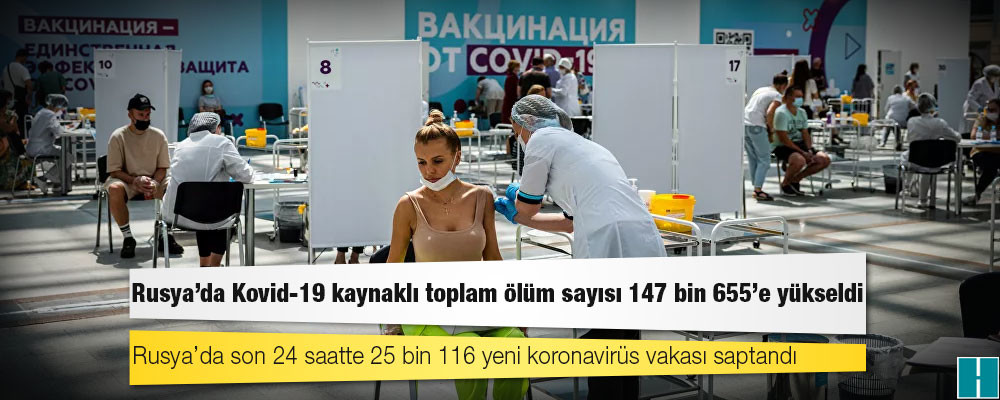 Rusya'da Kovid-19 nedeniyle ölenlerin sayısı 147 bin 655’e yükseldi