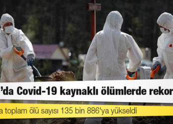 Rusya'da Kovid-19 nedeniyle ölenlerin sayısı 135 bin 886'ya yükseldi