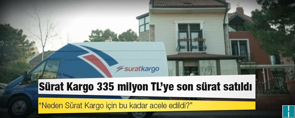 Sürat Kargo 335 milyon TL’ye son sürat satıldı