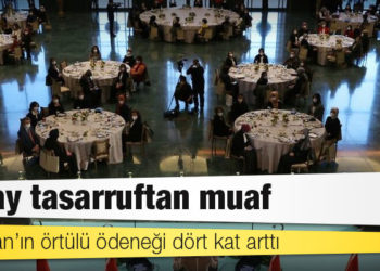 Saray tasarruftan muaf: Erdoğan’ın örtülü ödeneği dört kat arttı