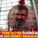 "Savcı 'Tahir Elçi'nin öldürüldüğünü söylersen seni serbest bırakacağım' dedi"
