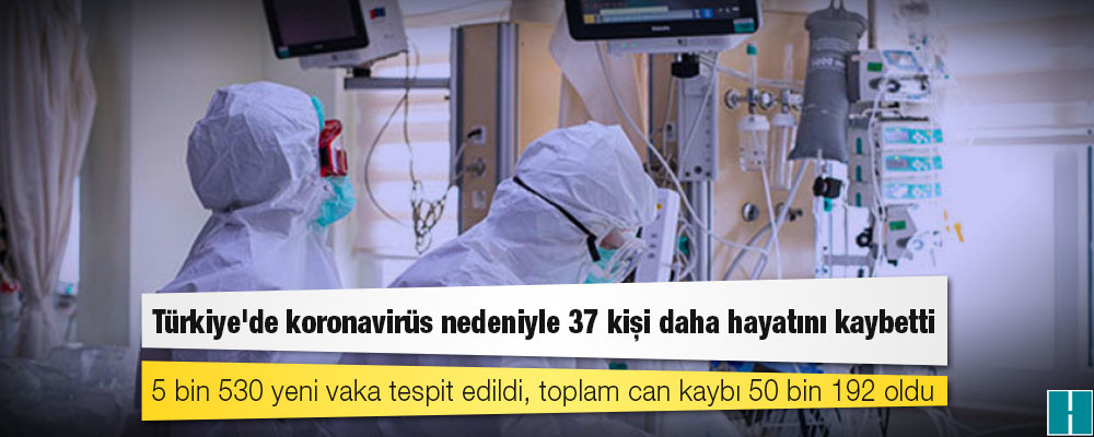 Türkiye'de koronavirüs nedeniyle 37 kişi daha hayatını kaybetti: 5 bin 530 yeni vaka tespit edildi, toplam can kaybı 50 bin 192 oldu