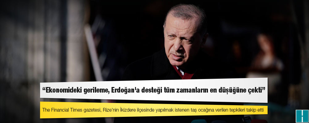 The Financial Times: Ekonomideki gerileme, Erdoğan'a desteği tüm zamanların en düşüğüne çekti