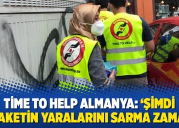 Time To Help Almanya: &lsquo;Şimdi felaketin yaralarını sarma zamanı&rsquo;