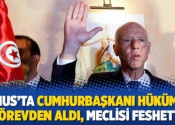 Tunus&rsquo;ta Cumhurbaşkanı h&uuml;k&uuml;meti g&ouml;revden aldı, meclisi feshetti