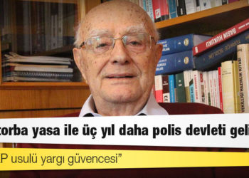 Turgut Kazan: 'Yeni torba yasa ile üç yıl daha polis devleti geliyor'