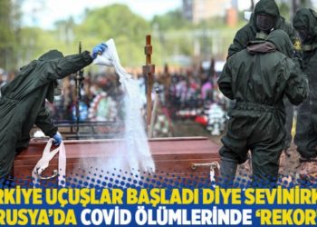 T&uuml;rkiye u&ccedil;uşlar başladı diye sevinirken: Rusya&rsquo;da Covid-19 &ouml;l&uuml;mlerinde &lsquo;rekor&rsquo;
