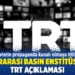 Uluslararası Basın Enstitüsü'nden TRT açıklaması