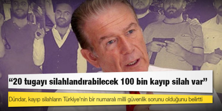 Uğur Dündar: 20 tugayı silahlandırabilecek 100 bin kayıp silah var