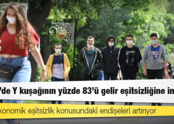 Y ve Z kuşağının ortak kaygısı: Gelir eşitsizliği ve işsizlik