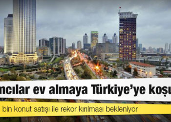 Yabancılar ev almaya Türkiye'ye koşuyor