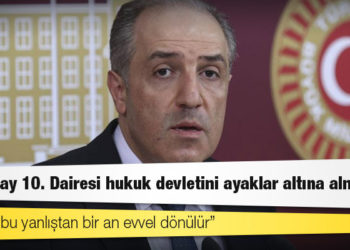 Yeneroğlu: Danıştay 10. Dairesi hukuk devletini ayaklar altına almıştır