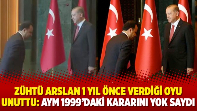 Zühtü Arslan 1 yıl önce verdiği oyu unuttu: AYM 1999’daki kararını yok saydı