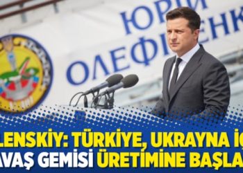 Zelenskiy: T&uuml;rkiye, Ukrayna i&ccedil;in savaş gemisi &uuml;retimine başladı