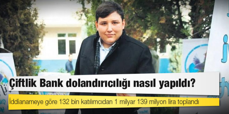 Çiftlik Bank: Ortaokul mezunu CEO'nun dolandırcılık hikayesi
