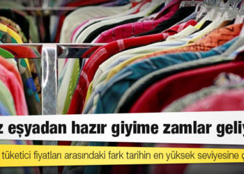 Üretici ve tüketici fiyatları arasındaki fark tarihin en yüksek seviyesine çıktı; beyaz eşyadan hazır giyime zamlar geliyor!