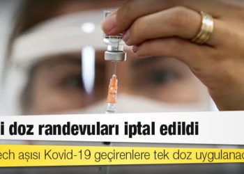 İkinci doz randevuları iptal edildi: BioNTech aşısı Kovid-19 geçirenlere tek doz uygulanacak