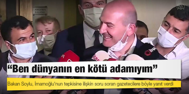 İçişleri Bakanı Süleyman Soylu: Evet, ben dünyanın en kötü adamıyım