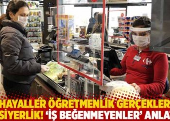 'İş beğenmeyenler' anlattı! Hayaller &ouml;ğretmenlik ger&ccedil;ekler kasiyerlik