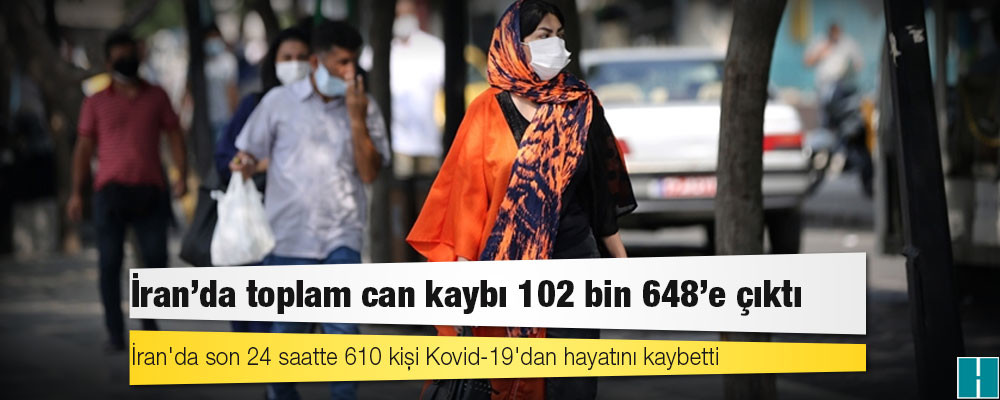 İran'da Kovid-19 nedeniyle ölenlerin sayısı 102 bin 648'e yükseldi