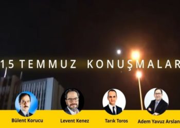 15 TEMMUZ KONUŞMALARI