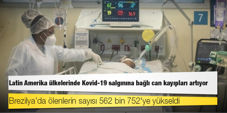Latin Amerika ülkelerinde Kovid-19 salgınına bağlı can kayıpları artıyor