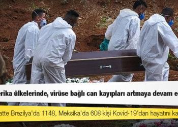 Latin Amerika ülkelerinde Kovid-19 salgınına bağlı can kayıpları artıyor