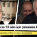 28 Şubat davasında infaz süreci başlatıldı, Çetin Doğan ve 13 isim için yakalama kararı çıktı