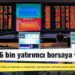 3 ayda 266 bin yatırımcı borsaya veda etti