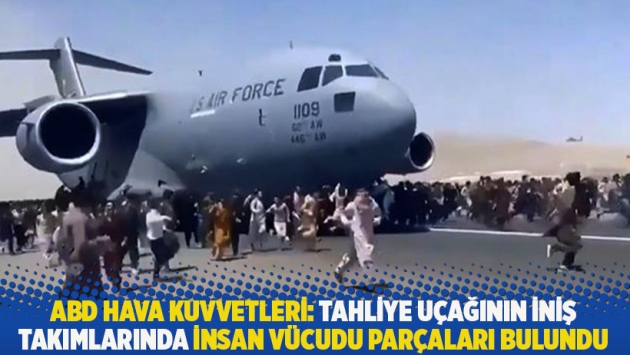 ABD Hava Kuvvetleri: Tahliye uçağının iniş takımlarında insan vücudu parçaları bulundu