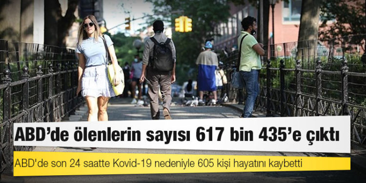 ABD'de Kovid-19 nedeniyle ölenlerin sayısı 617 bin 435'e yükseldi