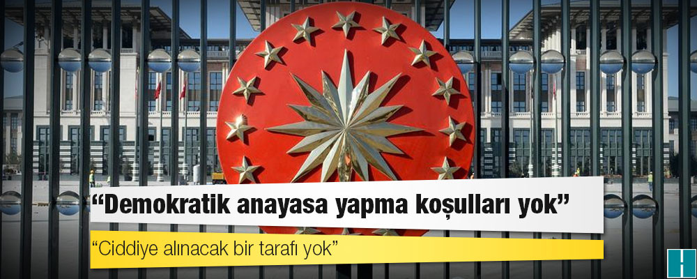 AKP'nin anayasa taslağı: Yine başkanın dediği olacak