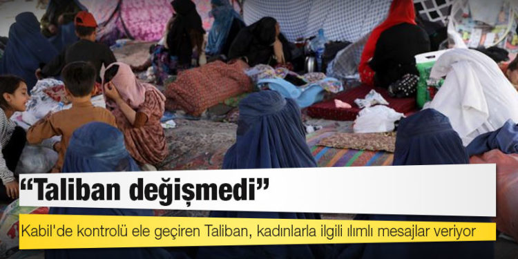 Afgan kadınlar: Taliban değişmedi