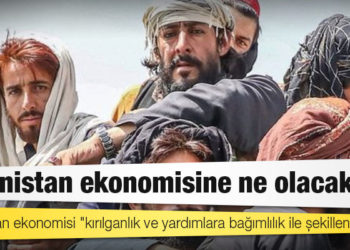 Afganistan ekonomisine ne olacak?
